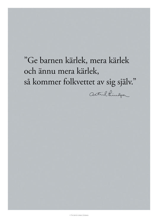 Astrid citat - Ge barnen kärlek